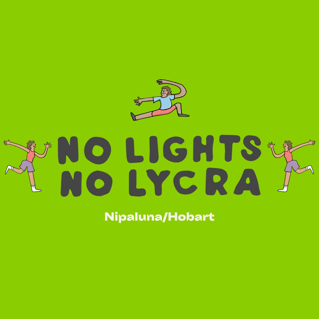 No Lights No Lycra Hobart: July 2026
