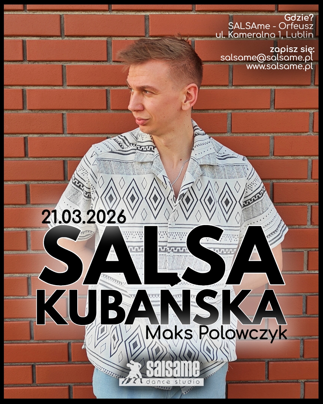 SALSA KUBAŃSKA warsztaty Maks Polowczyk 21.03.2026 SALSAme Dance Studio Lublin
