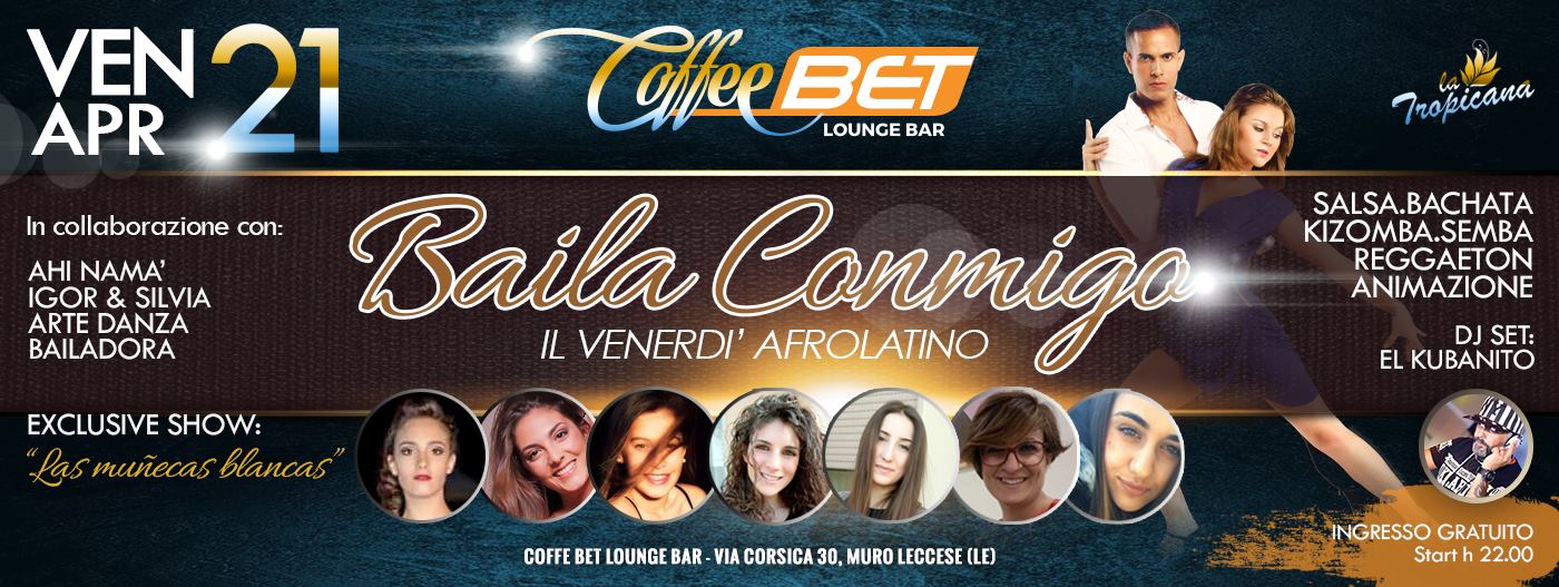 Baila Conmigo Coffe Bet Muro Leccese Venerdì 21 Aprile