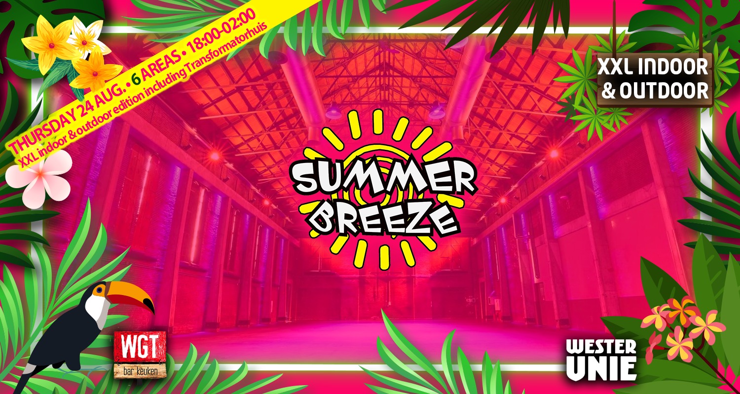 Summer Breeze Latin Night @ Westergasterras #13 6 areas!