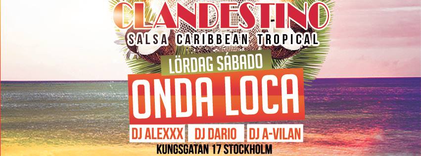 C L A N D E S T I N O crazy PARTY!!! Dj A-vilan now on SATURDAY....SENCILLO!!!!