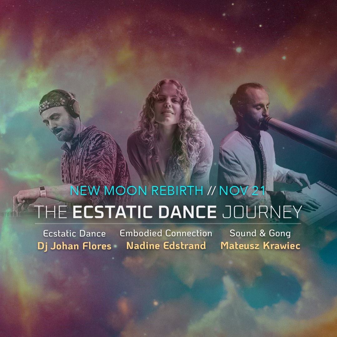 Ecstatic Dance Journey - new moon rebirth