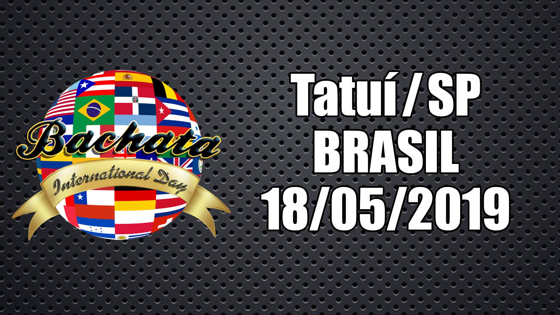 International Bachata Day - Tatuí SP - Brasil