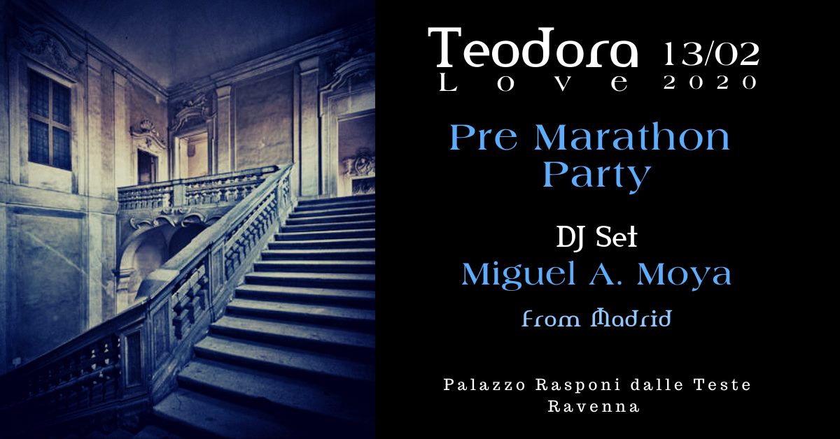 Teodora Love - pre marathon party - 13 febbraio