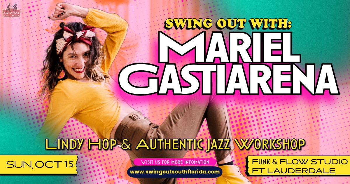 SWING OUT WITH: MARIEL GASTIARENA!