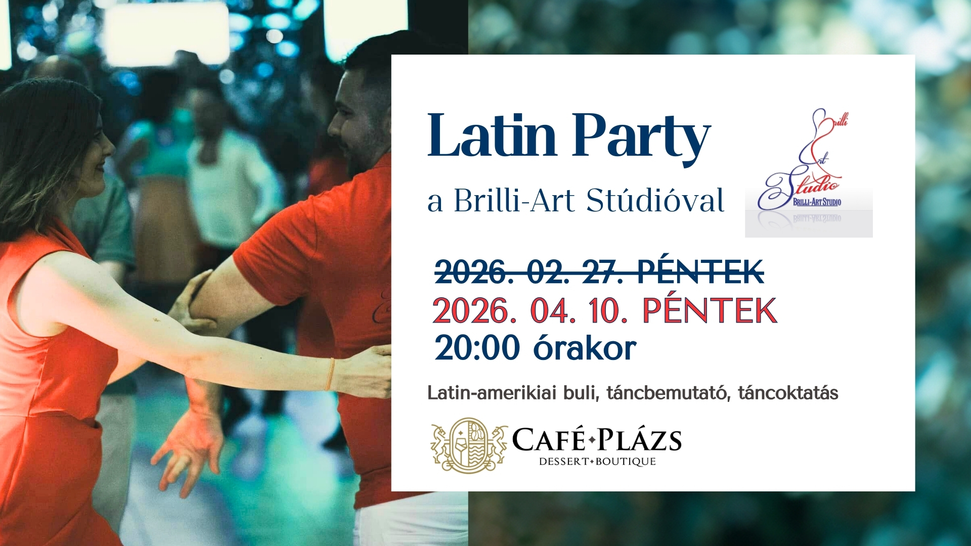 IDŐPONTVÁLTOZÁS! - Latin Party a Brilli-Art Stúdióval