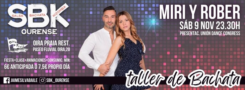 Fiesta SBK Ourense con MIRI Y ROBER y taller de Bachata