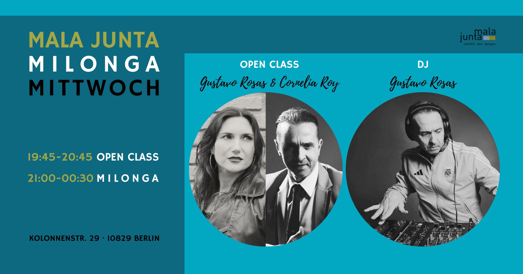Mala Junta Milonga Mittwoch OPEN CLASS Gustavo Rosas & Cornelia Roy DJ Gustavo Rosas
