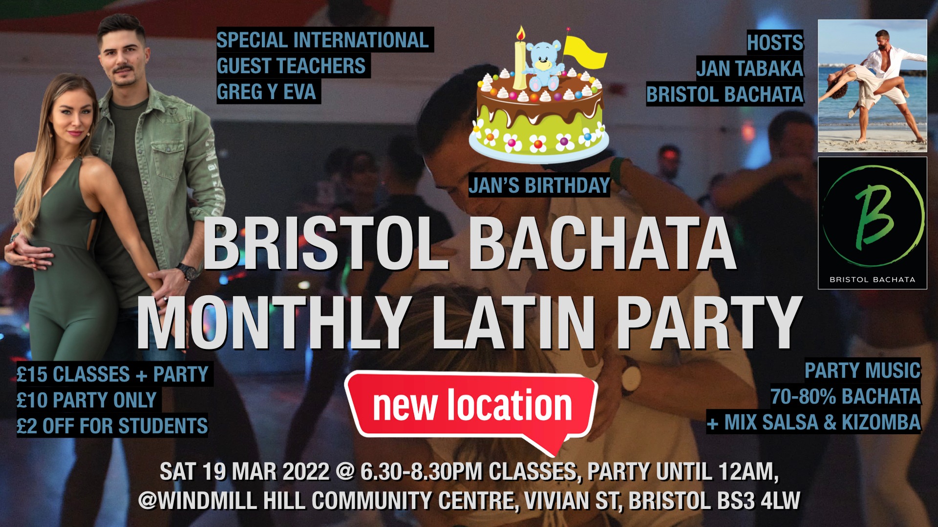 19 Mar ★Bristol Bachata Latin Monthly Classes & Party @WHCA - guest stars Greg y Eva ★ Jan's Bday ★