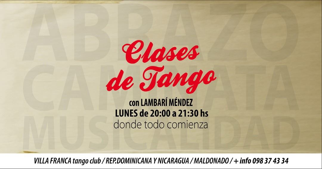 Clases de Tango en Maldonado con Lambarí Méndez.