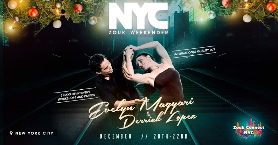 NYC Zouk Holiday Weekender with Evelyn Magyari & Derrick Lopez