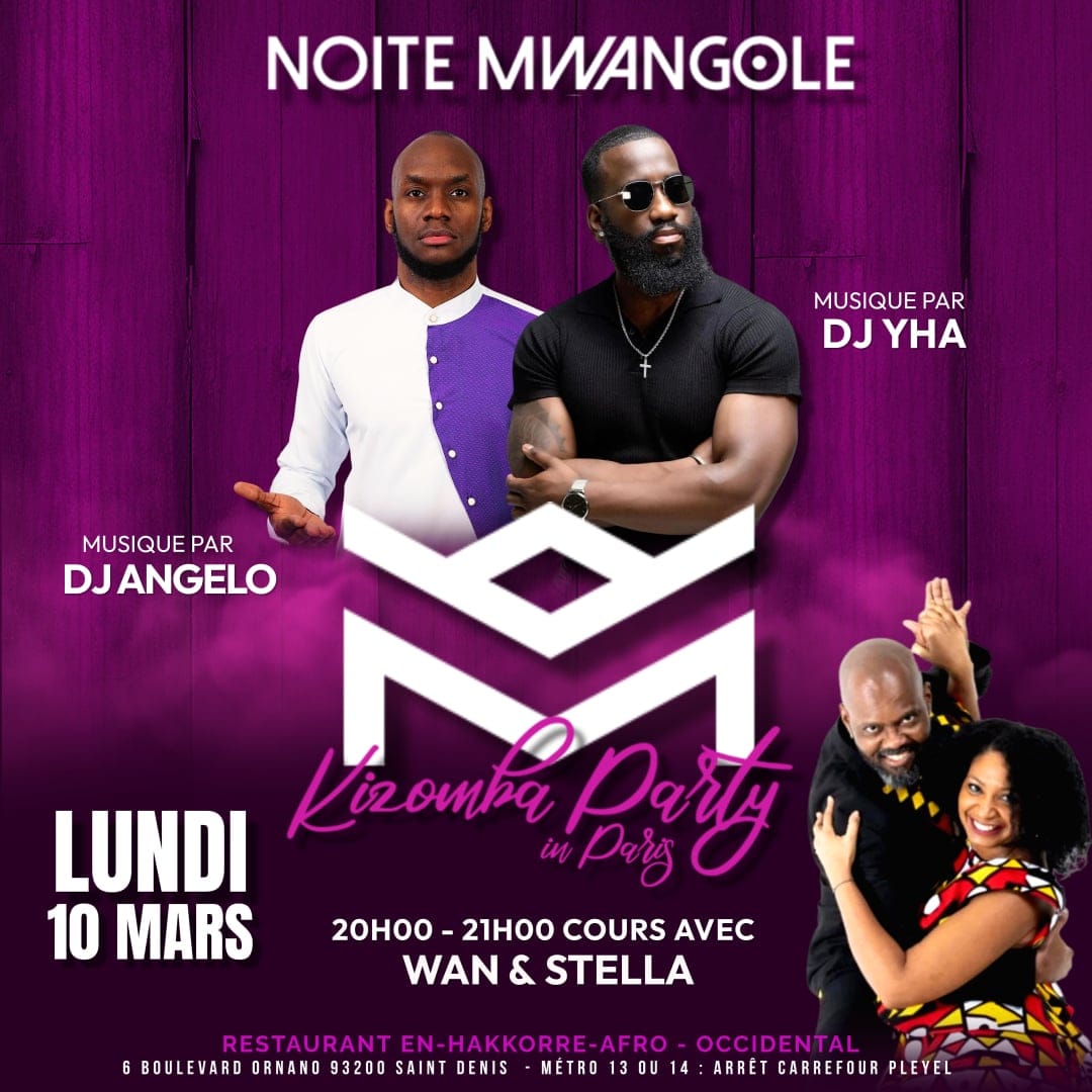 NOITE MWANGOLÉ Kizomba Party in Paris Lundi 10 Mars