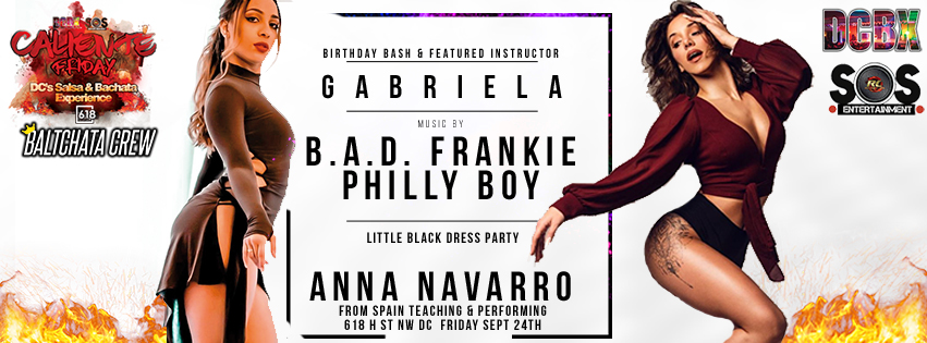 Caliente Friday Gabriela Little Black Dress B-Day + Anna Navarro Spain DJs BAD Frankie & PhillyBoy