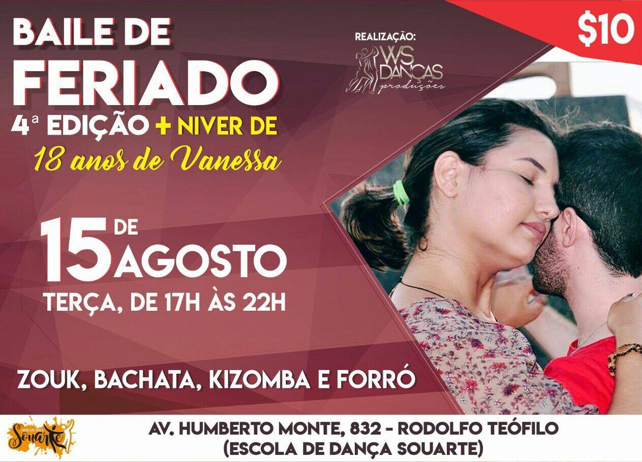 Baile de Feriado - 4ª Edição + Niver de 18 Anos de Vanessa