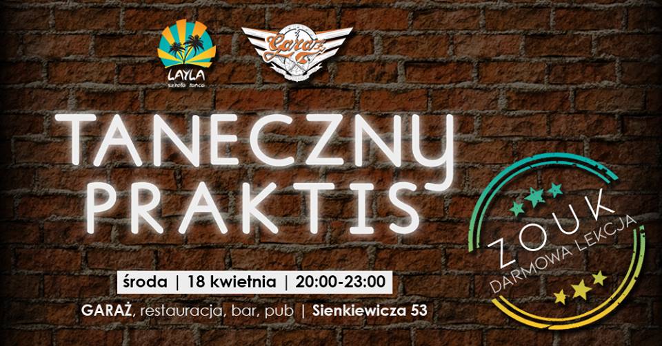 Taneczny Practis w Garażu •●lekcja ZOUKAfree●•
