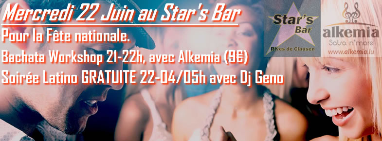 Bachata Workshop et Soiree latino gratuite pour la fete nationale au Star's Bar, Salsa Bachata Merengue Kizomba Chacha Reageaton and More