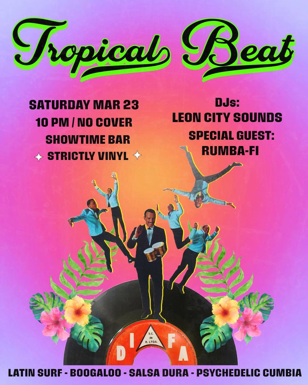 Tropical Beat is back at Showtime! Leon City Sounds & Rumba-Fi