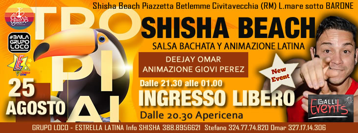 SHISHA BEACH ... Il vostro angolo latino a due passi dal mare