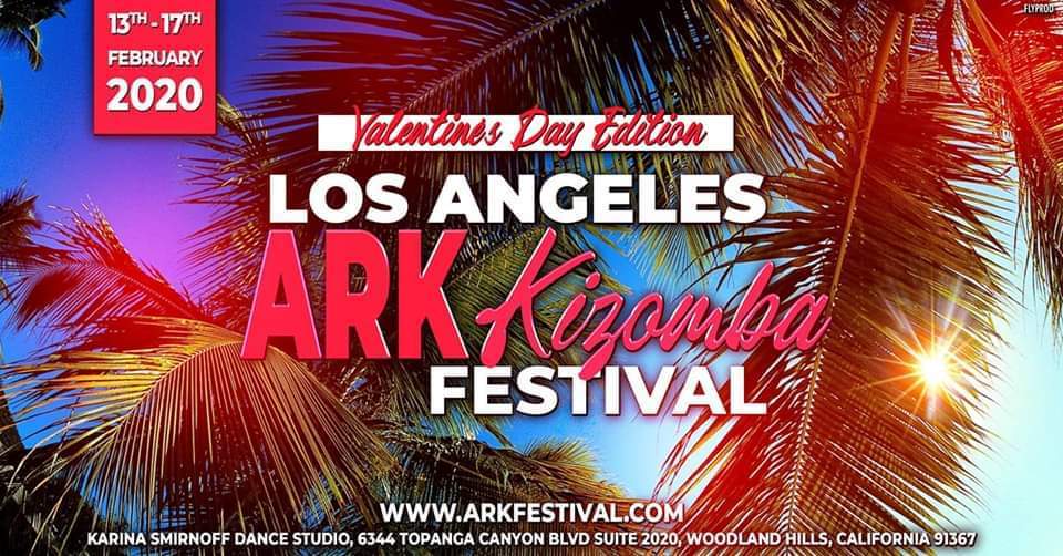 Los Angeles ARK Kizomba Festival - VI: Valentine's Edition
