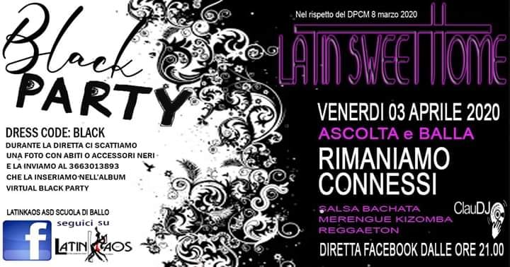LATIN SWEET HOME ■ VEN.3 APRILE ■Black Party