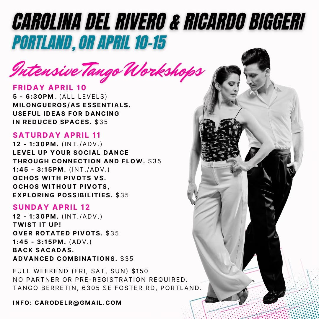 Portland Tango Weekend with Carolina del Rivero and Ricardo Biggeri