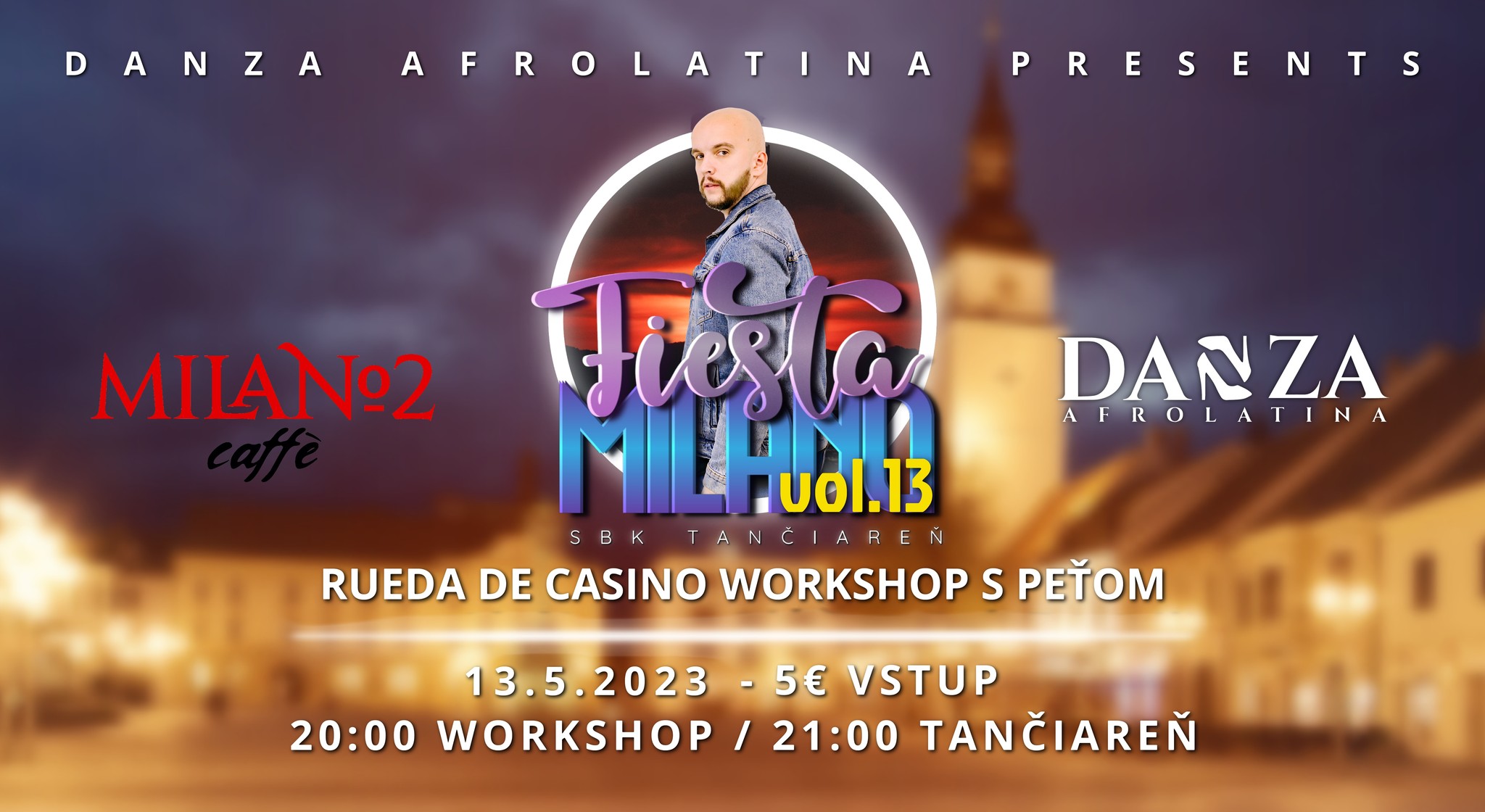 FIESTA MILANO VOL. 13 - RUEDA DE CASINO WORKSHOP & SBK TANČIAREŇ