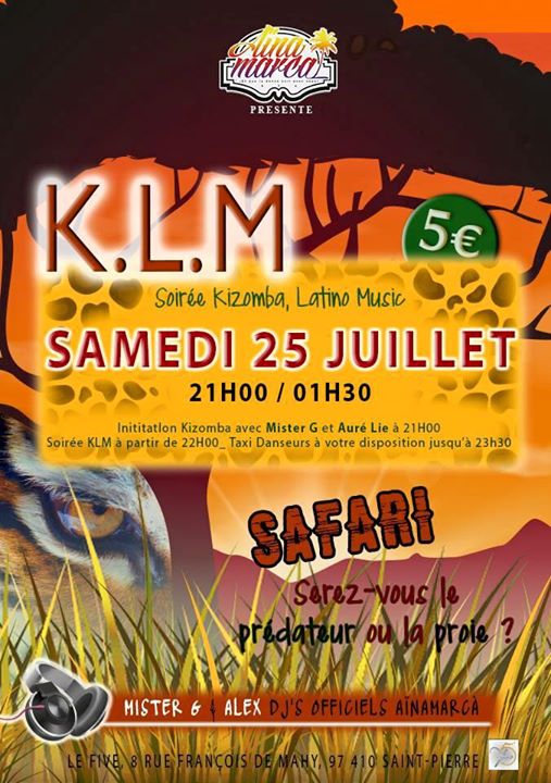 Kizomba Latino Musique (K.L.M) ... Safari ... Proie ou Prédateur ?!