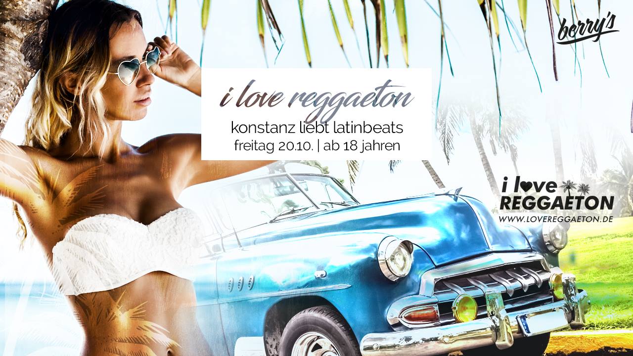 i love Reggaeton x Konstanz liebt Latinbeats