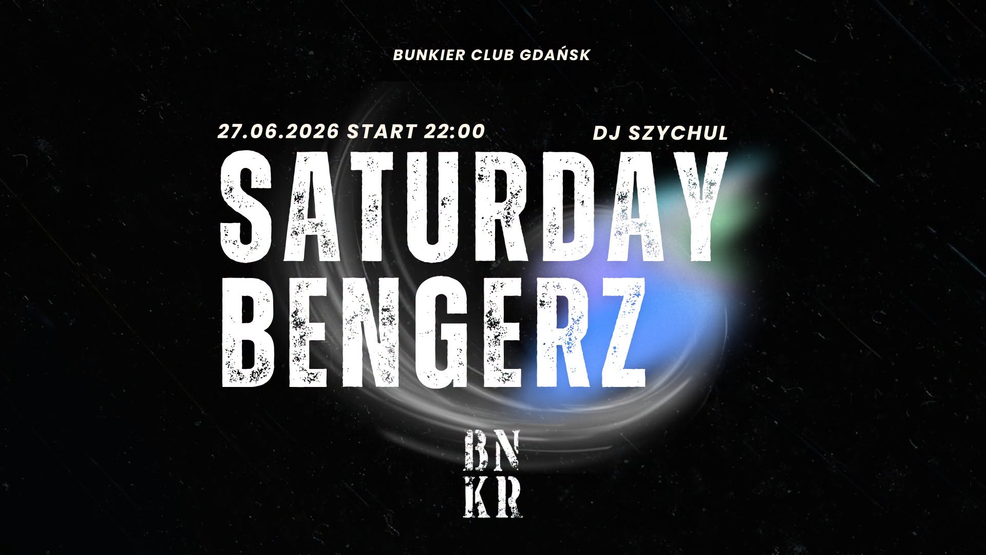 SATURDAY BENGERZ DJ SZYCHUL