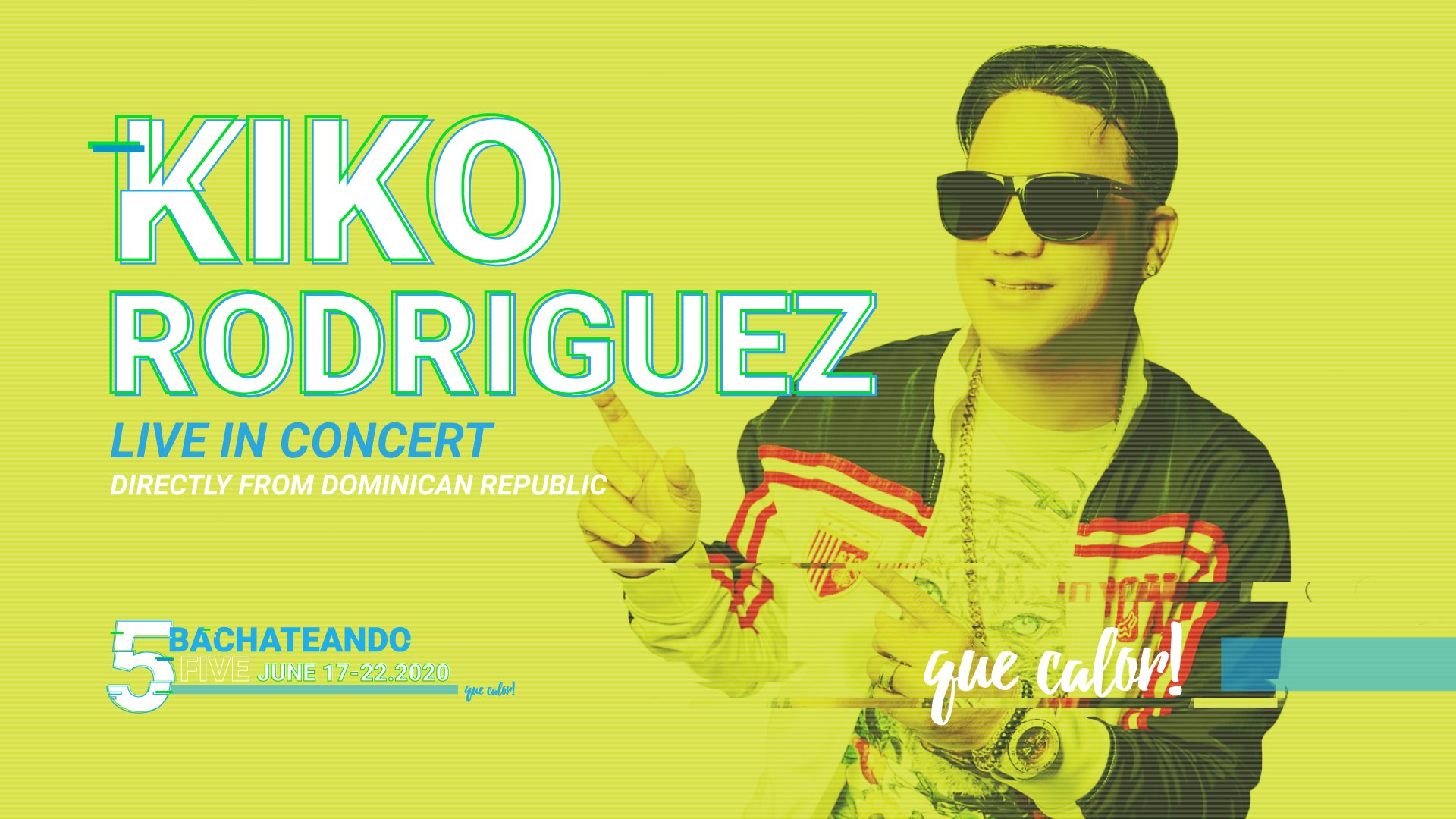 Kiko Rodriguez in Concert - Bachateando Saturday April 17th 2021