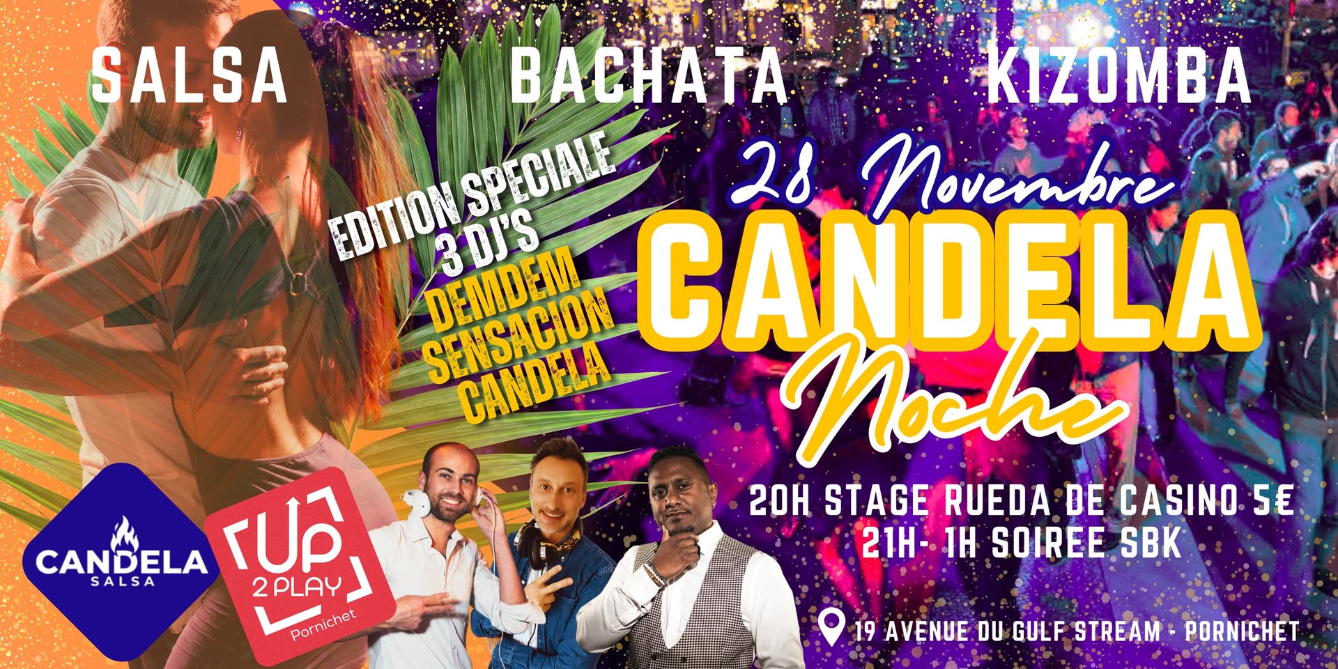 🔥CANDELA NOCHE SBK édition spéciale 3 DJ'S🔥