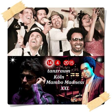MAMBO MADNESS XXL AM 14.04.2015 - WUNSCHKONZERT EDITION