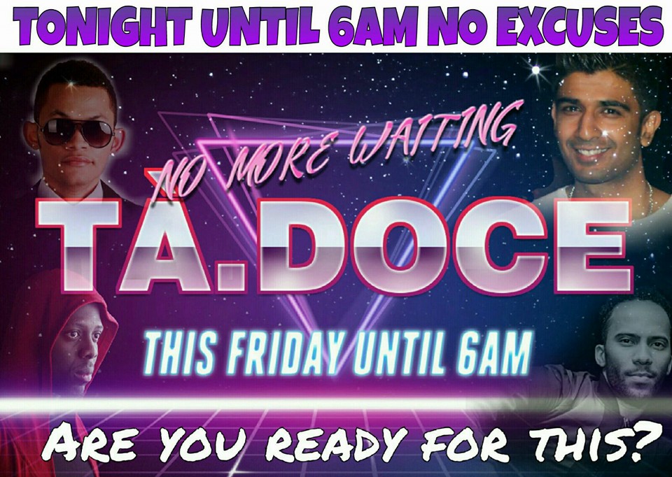 TÀ.DOCE TILL 6AM