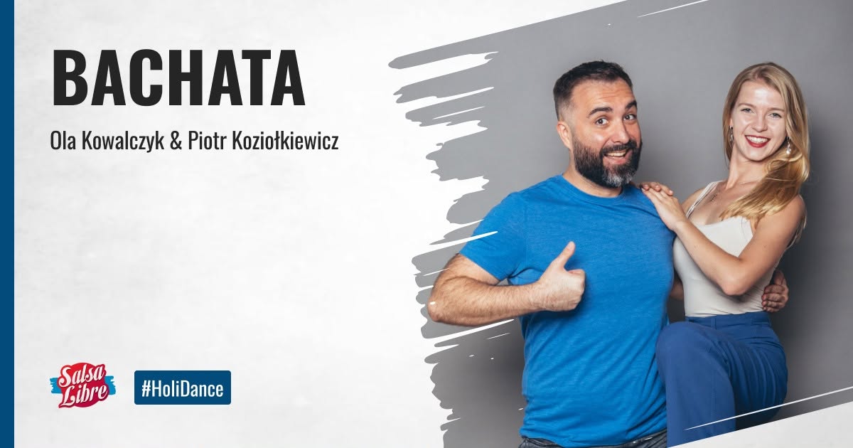 HoliDance - bachata P2 z Olą i Piotrem od 20.07