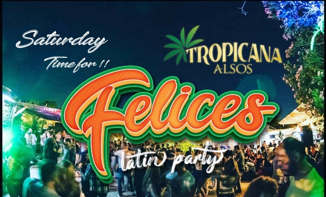 Felices Summer Party Opening at Tropicana Alsos