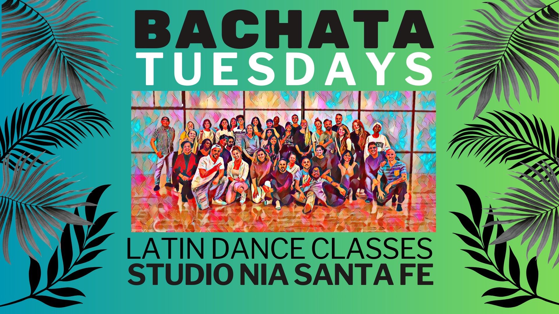 Bachata Tuesdays - Bachata Dance Classes in Santa Fe