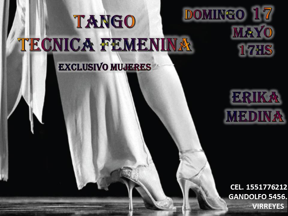 TECNICA TANGO PARA LA MUJER DOMINGO 17 DE MAYO 17HS