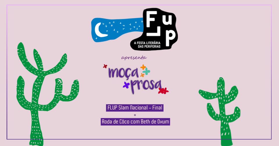Moça prosa na Flup - Slam nacional e Beth de Oxum
