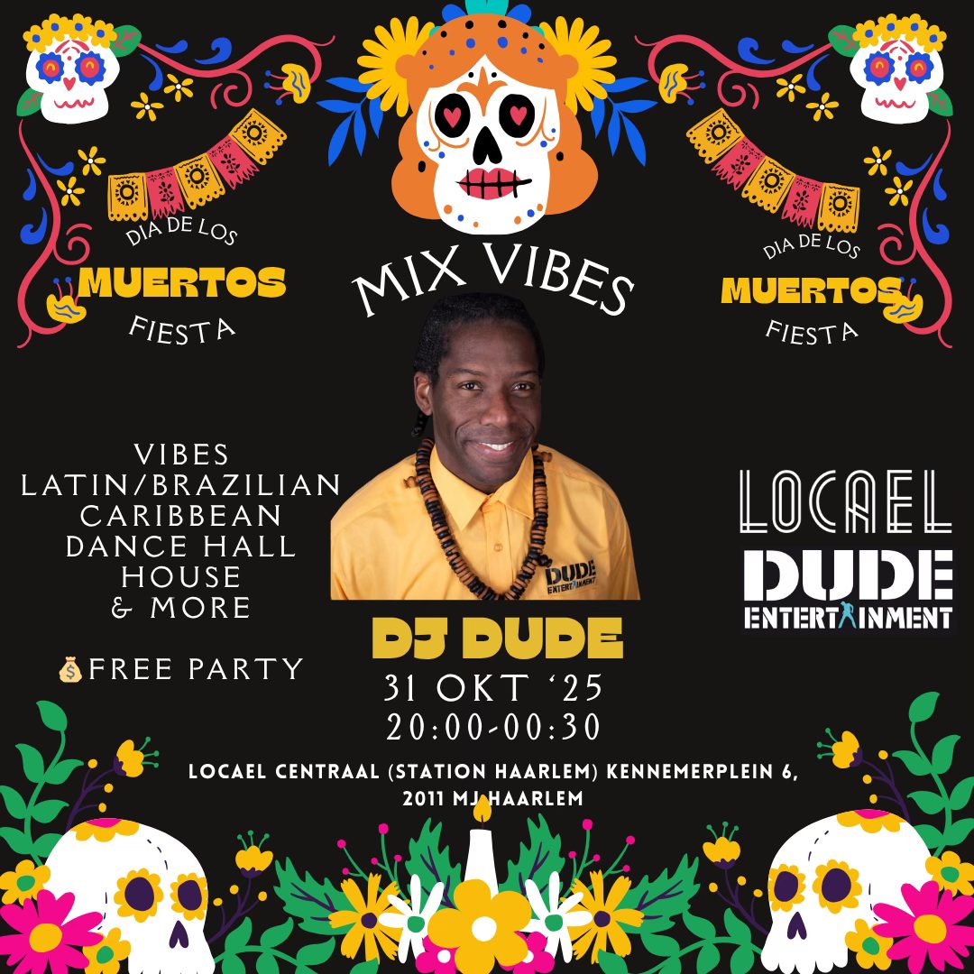 Mix Vibes DJ Dude @Locael Haarlem