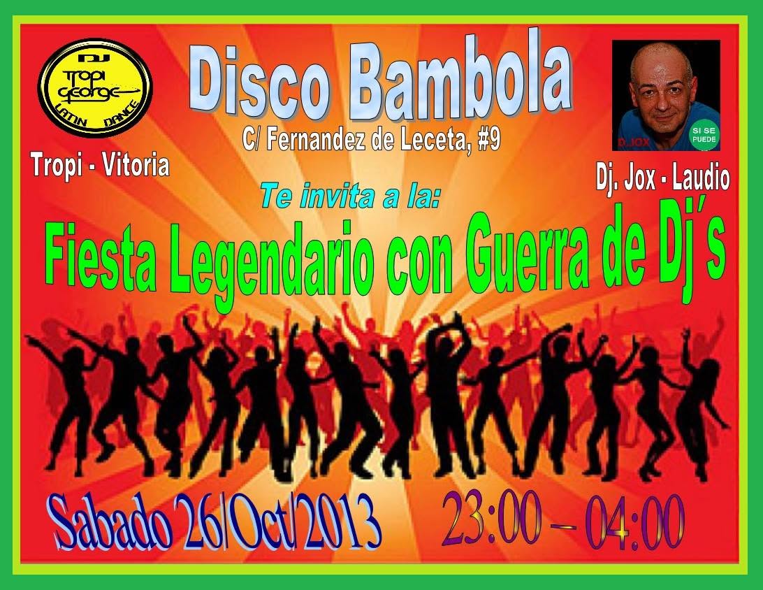 Fiesta legendario con Guerra de Dj`s ""TropiGeorge vs DJox"" - Disco Bambola