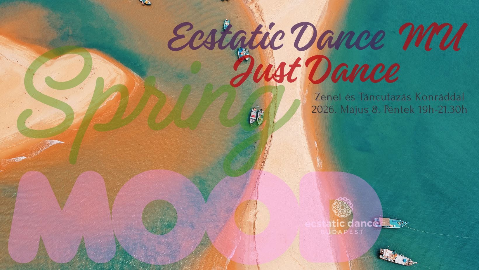Ecstatic Dance MU Just Dance Konráddal
