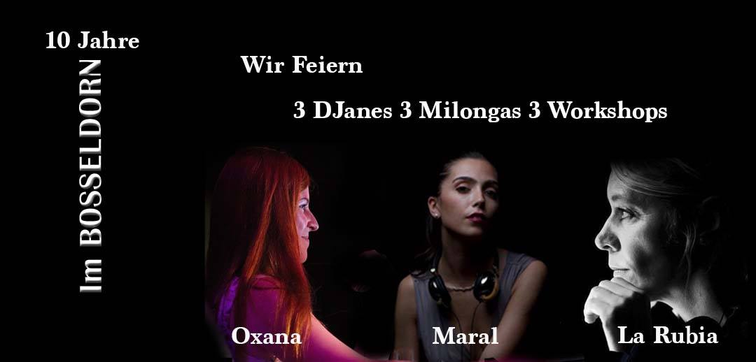 Jubiläumsmilonga im Bosseldorn mit Djane La Rubia und Workshops