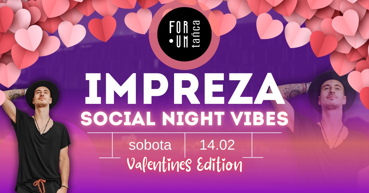 Impreza SOCIAL NIGHT VIBES by Sambor - Valentines Edition