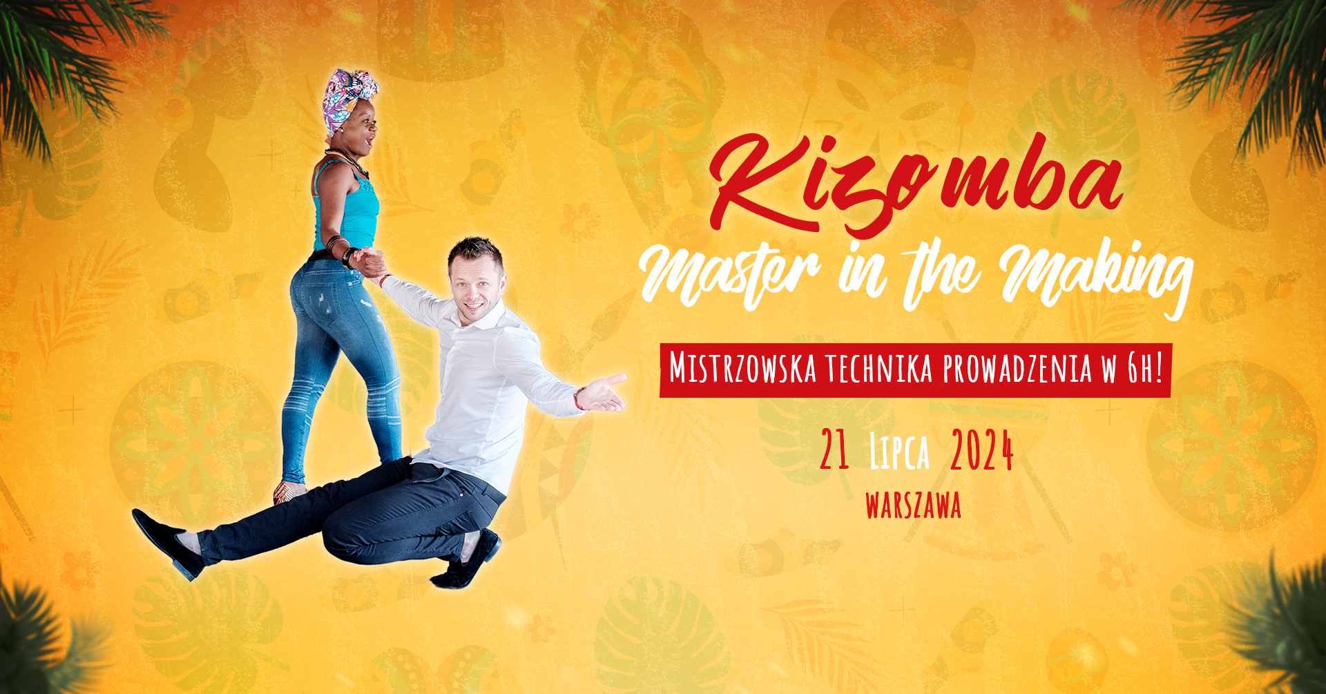 Kizomba Master in the Making - Mistrzowska technika prowadzenia w 6h!
