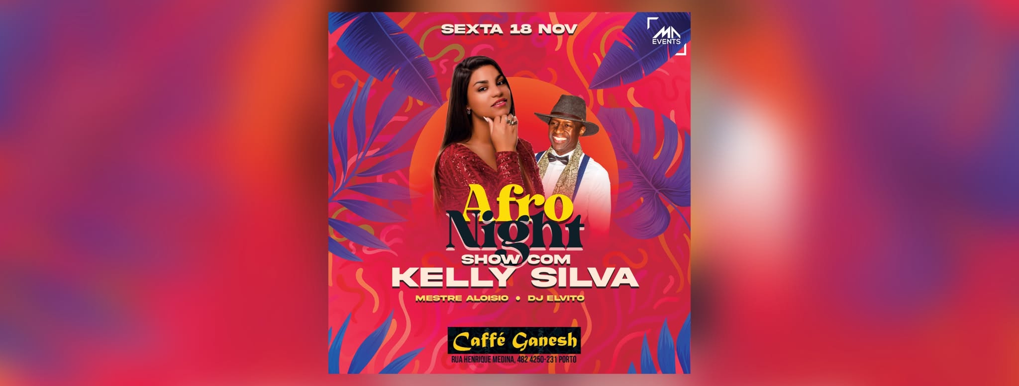 Afro Night Show Kelly Silva Mestre Aloísio & DJ Elvito