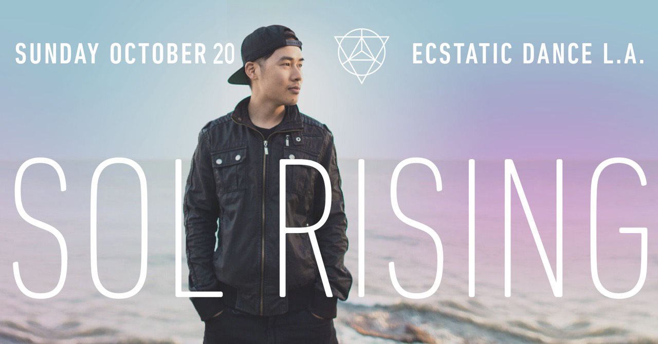 Ecstatic Dance LA ≫ Sol Rising