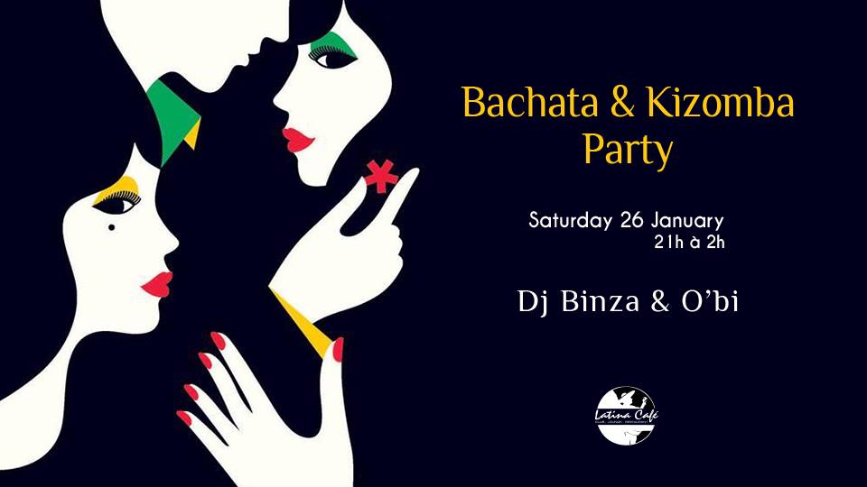 ★The Saturday BaChaTa Kizomba Party★ Dj Binza Dj OB'ii★