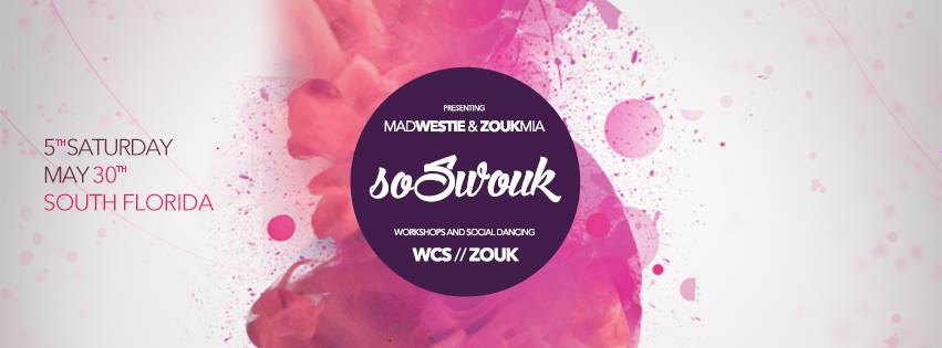 WCS + Zouk + South Florida = So Swouk!