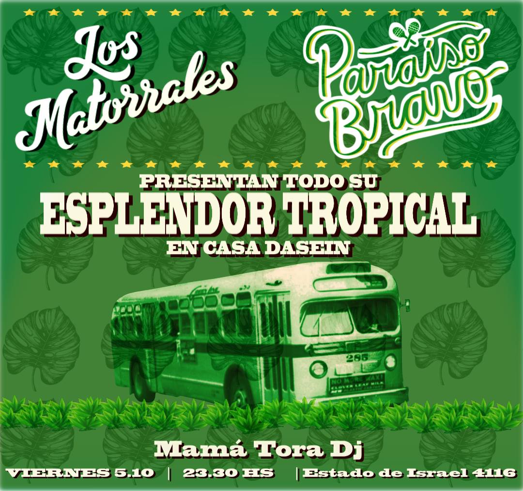 Esplendor Tropical :: con Los Matorrales y Paraíso Bravo ::
