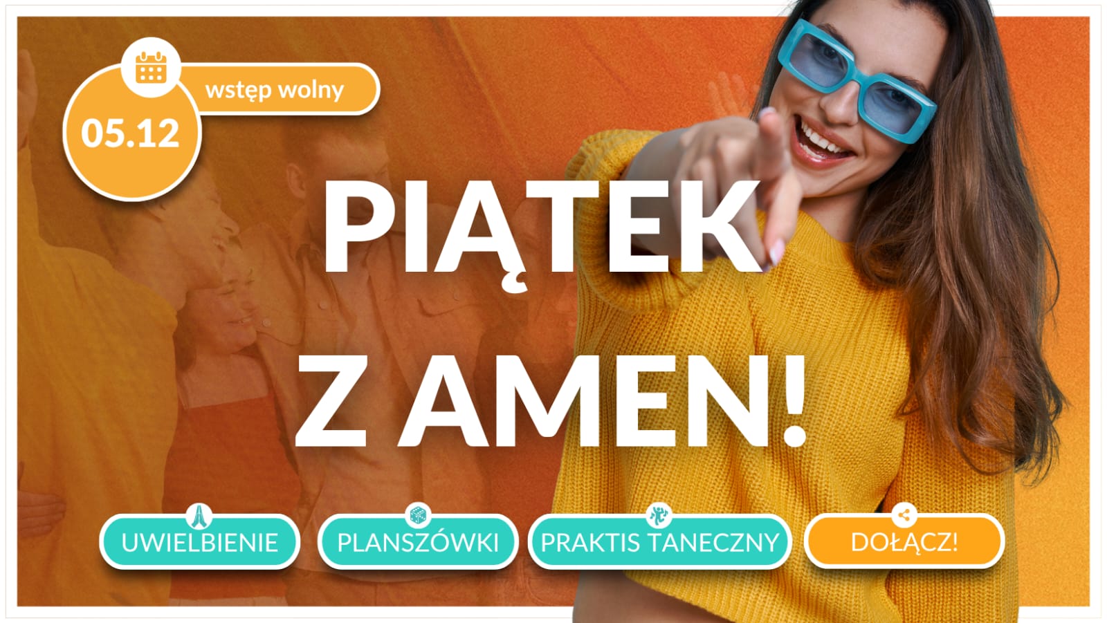 Piątek z Amen Modlitwa, Taniec, Rozmowy, Integracja!